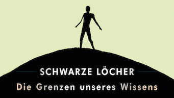 Schwarze Löcher | Die Grenzen unseres Wissens (2021)